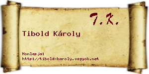 Tibold Károly névjegykártya
